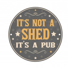 Shed Sign Funny Home Bar Sign Not A Shed Its A Pub Joke Sign