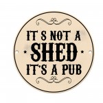 Funny Shed Sign Not A Shed Its A Pub Joke Home Bar Sign