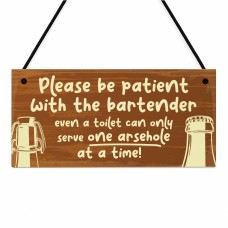 Rude Bar Sign For Man Cave Patient With Bartender Home Bar Sign