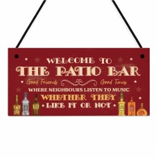 Funny Sign For Home Bar Welcome To The Patio Bar Garden Sign