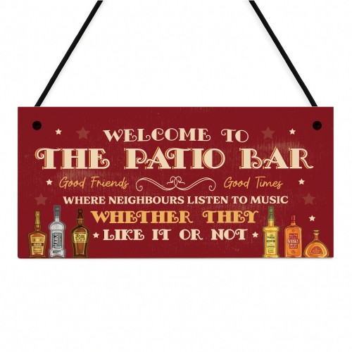 Funny Sign For Home Bar Welcome To The Patio Bar Garden Sign