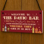 Funny Sign For Home Bar Welcome To The Patio Bar Garden Sign