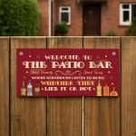 Funny Sign For Home Bar Welcome To The Patio Bar Garden Sign
