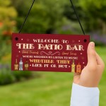 Funny Sign For Home Bar Welcome To The Patio Bar Garden Sign