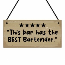 Funny Sign For Home Bar This Bar Has The Best Bartender Sign