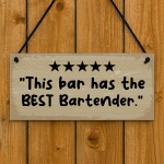 Funny Sign For Home Bar This Bar Has The Best Bartender Sign Funny Sign For Home Bar This Bar Has The Best Bartender Sign