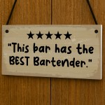 Funny Sign For Home Bar This Bar Has The Best Bartender Sign Funny Sign For Home Bar This Bar Has The Best Bartender Sign