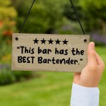 Funny Sign For Home Bar This Bar Has The Best Bartender Sign Funny Sign For Home Bar This Bar Has The Best Bartender Sign