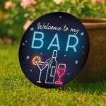 Welcome To My Bar Funny Home Bar Sign Neon Style Shed Sign