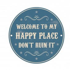Welcome to My Happy Place Funny Sign For Home Front Door