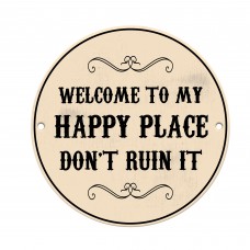 Funny Sign For Home Welcome to My Happy Place Front Door Bar