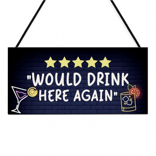 Funny Sign For Home Bar Neon Style Would Drink Here Again Sign Funny Sign For Home Bar Neon Style Would Drink Here Again Sign