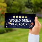 Funny Sign For Home Bar Neon Style Would Drink Here Again Sign Funny Sign For Home Bar Neon Style Would Drink Here Again Sign