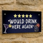 Funny Sign For Home Bar Neon Style Would Drink Here Again Sign Funny Sign For Home Bar Neon Style Would Drink Here Again Sign