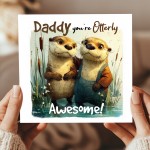 Daddy Birthday Card Cute Fathers Day Card Otterly Awesome Card Daddy Birthday Card Cute Fathers Day Card Otterly Awesome Card