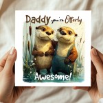 Daddy Birthday Card Cute Fathers Day Card Otterly Awesome Card Daddy Birthday Card Cute Fathers Day Card Otterly Awesome Card
