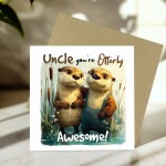 Uncle Birthday Card Cute Fathers Day Card Otterly Awesome Card Uncle Birthday Card Cute Fathers Day Card Otterly Awesome Card