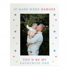 Dad Gift For Fathers Day Birthday If Dads Were Heroes Frame