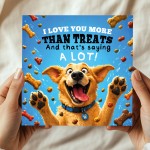 Funny Dad Card from Dog I Love You More Than Treats Hilarious Funny Dad Card from Dog I Love You More Than Treats Hilarious