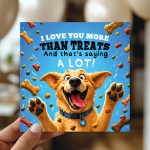 Funny Dad Card from Dog I Love You More Than Treats Hilarious Funny Dad Card from Dog I Love You More Than Treats Hilarious