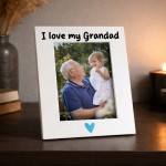 Grandad Gifts For Birthday Fathers Day I Love My Grandad Frame Grandad Gifts For Birthday Fathers Day I Love My Grandad Frame