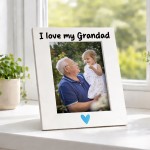 Grandad Gifts For Birthday Fathers Day I Love My Grandad Frame Grandad Gifts For Birthday Fathers Day I Love My Grandad Frame