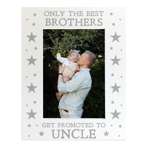 Only The Best Brothers Get Promoted To Uncle Photo Frame Only The Best Brothers Get Promoted To Uncle Photo Frame
