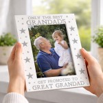 Only The Best Grandads Get Promoted To Great Grandad Photo Frame Only The Best Grandads Get Promoted To Great Grandad Photo Frame