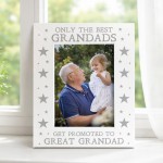 Only The Best Grandads Get Promoted To Great Grandad Photo Frame Only The Best Grandads Get Promoted To Great Grandad Photo Frame