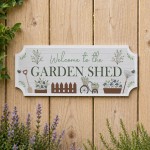Garden Sign For Outdoors Welcome To The Garden Shed Sign Novelty