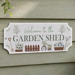 Garden Sign For Outdoors Welcome To The Garden Shed Sign Novelty
