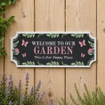 Garden Sign for Outside Welcome To Our Garden Sign Wall Plaque Garden Sign for Outside Welcome To Our Garden Sign Wall Plaque