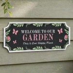 Garden Sign for Outside Welcome To Our Garden Sign Wall Plaque Garden Sign for Outside Welcome To Our Garden Sign Wall Plaque
