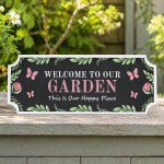 Garden Sign for Outside Welcome To Our Garden Sign Wall Plaque Garden Sign for Outside Welcome To Our Garden Sign Wall Plaque
