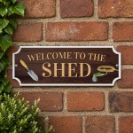 Garden Sign For Outside Welcome To The Shed Sign Novelty Garden Sign For Outside Welcome To The Shed Sign Novelty