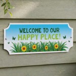 Garden Sign For Outside Welcome To Our Happy Place Plaque Garden Sign For Outside Welcome To Our Happy Place Plaque