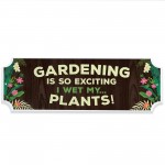 Gardening Gifts Wet My Plants Funny Garden Sign Garden Shed Sign