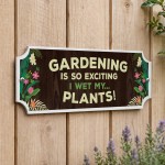 Gardening Gifts Wet My Plants Funny Garden Sign Garden Shed Sign