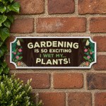 Gardening Gifts Wet My Plants Funny Garden Sign Garden Shed Sign