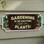 Gardening Gifts Wet My Plants Funny Garden Sign Garden Shed Sign