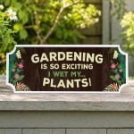 Gardening Gifts Wet My Plants Funny Garden Sign Garden Shed Sign