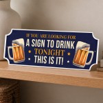 Shed Sign Funny Home Bar Sign This Is Your Sign To Drink