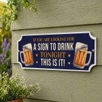 Shed Sign Funny Home Bar Sign This Is Your Sign To Drink