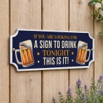 Shed Sign Funny Home Bar Sign This Is Your Sign To Drink