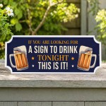 Shed Sign Funny Home Bar Sign This Is Your Sign To Drink