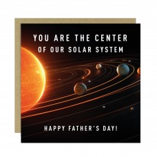 Card For Fathers Day Are The Center Of Our Solar System Card