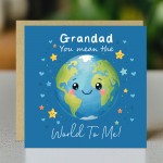 Grandad You Mean The World To Me Card Cute Fathers Day Card Grandad You Mean The World To Me Card Cute Fathers Day Card