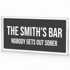 Personalised Bar Sign For Home Bar Funny Nobody Gets Out Sober