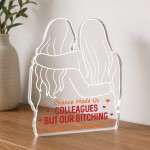 Funny Colleague Gift Freestanding Plaque Leaving New Job Gift Funny Colleague Gift Freestanding Plaque Leaving New Job Gift