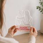 Funny Colleague Gift Freestanding Plaque Leaving New Job Gift Funny Colleague Gift Freestanding Plaque Leaving New Job Gift